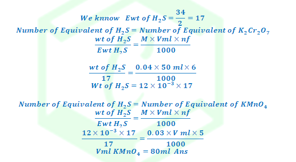 Welcome To Chem Zipper Com 50 Cm3 Of 0 04 M K2cr2o7 In Acidic Medium Oxidized A Sample Of H2s Gas To Sulphur The Volume Of 0 03 M Kmno4 Required To Oxidize The