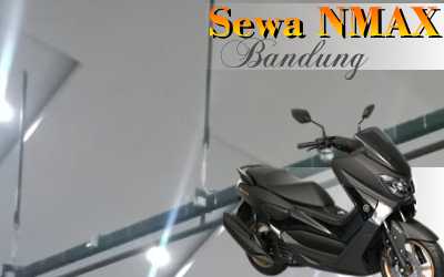 Rental motor Yamaha N-Max Jl. Sari Asih Bandung