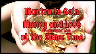Mantra to Gain Money-Wealth-Fame and Love at the Same Time