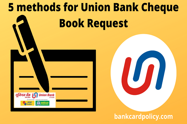 5 methods for Union Bank Cheque Book Request