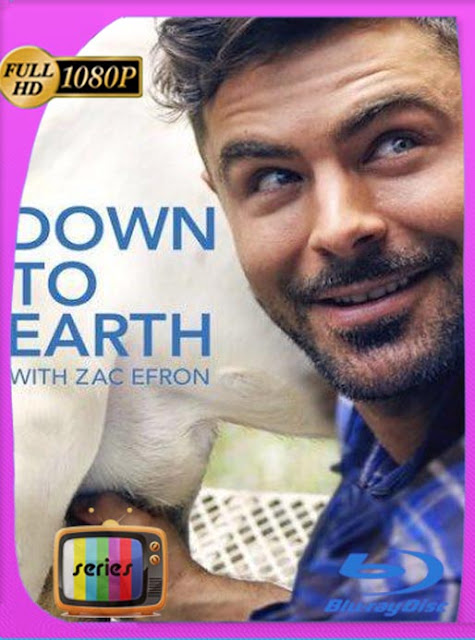Zac Efron: Con los Pies Sobre la Tierra (2020) Temporada 1 HD [1080p] Latino [GoogleDrive] SXGO