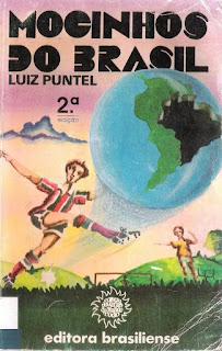 Mocinhos do Brasil | Luiz Puntel | Editora: Brasiliense | São Paulo-SP | Coleção: Jovens do Mundo Todo | 1982-1983 | Capa: Miguel Paiva (ilustração) | Contracapa: Miguel Paiva (ilustração) |