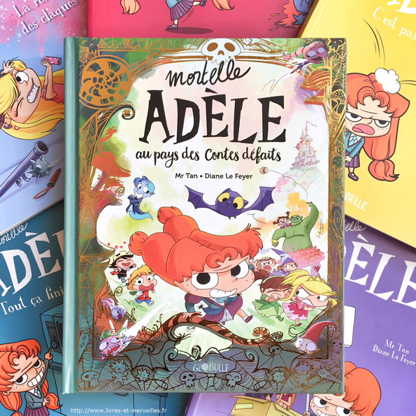 Mortelle Adèle : au pays des contes défaits - édition collector