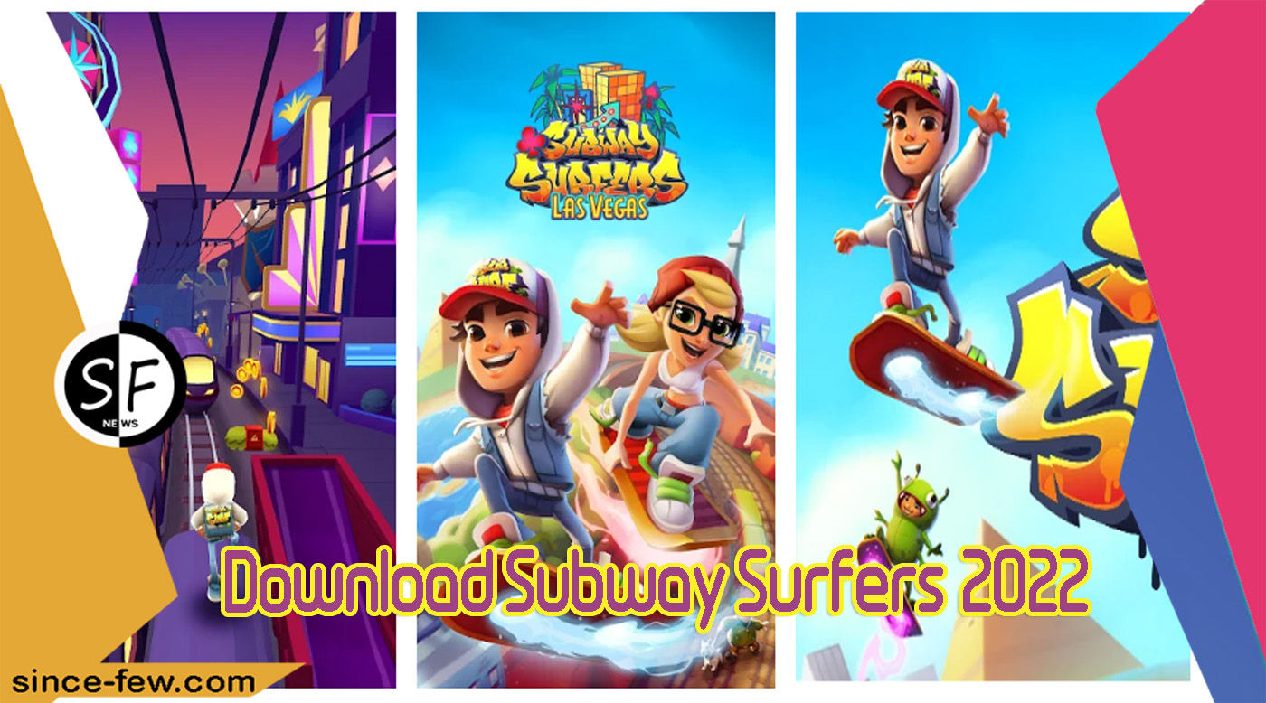 Download Subway Surfers 2022 Hacked Free