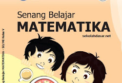 Kunci Jawaban Buku Senang Belajar Matematika Kelas 5 Kurikulum 2013 Revisi 2018 Halaman 73 74 75 Dunia Smk