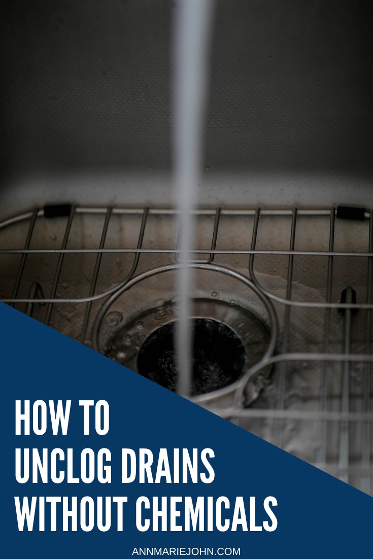 How to Unclog a Drain without Chemicals