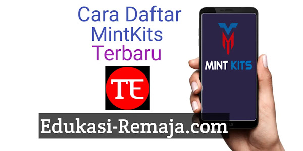 Cara Daftar dan Kode Referensi MintKits Terbaru