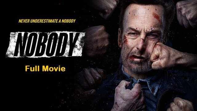 Nobody Full Movie Watch Download online free