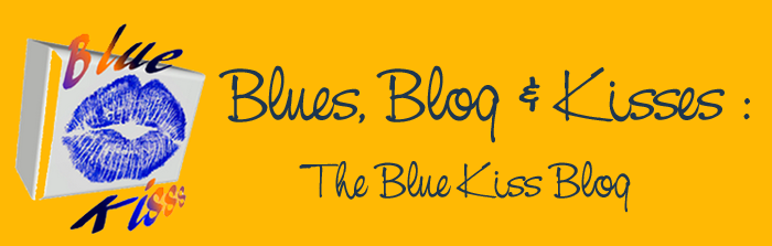 Blues And Kisses : Blue Kiss Blog