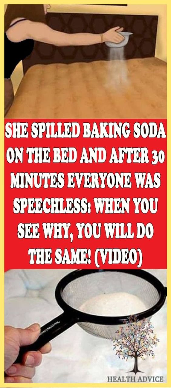 SHE SPILLED BAKING SODA ON THE BED AND AFTER 30 MINUTES EVERYONE WAS
