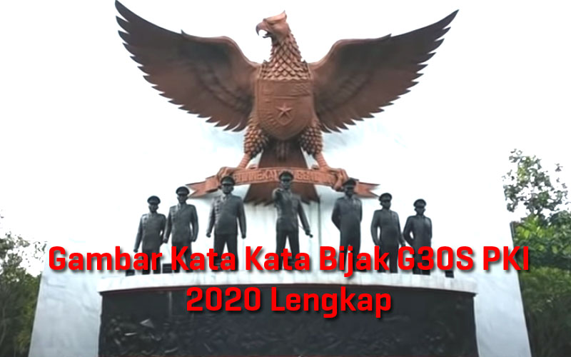 Gambar Kata Kata Bijak G30S PKI 2020 Lengkap