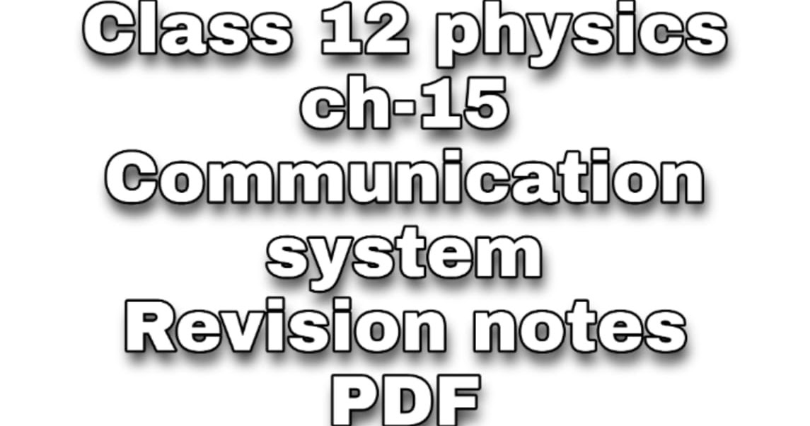Communication system class 12 physics revision notes