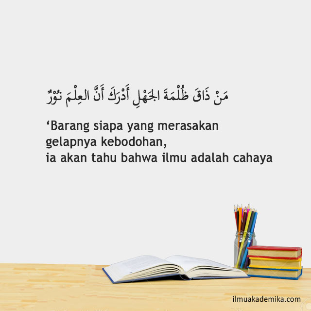 Bahasa Arabnya Ilmu Adalah Cahaya