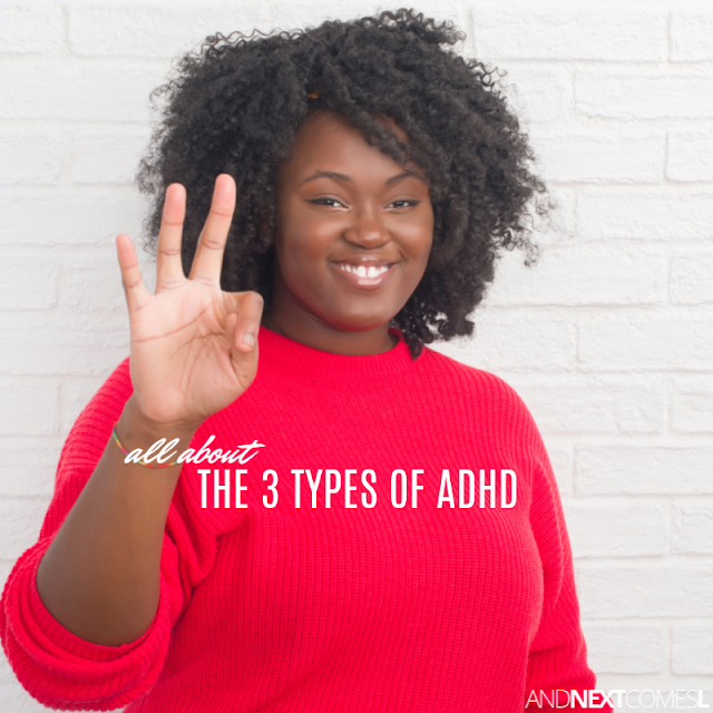 All about the three types of ADHD, plus a free printable poster