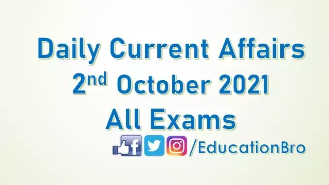 daily-current-affairs-2nd-october-2021-for-all-government-examinations