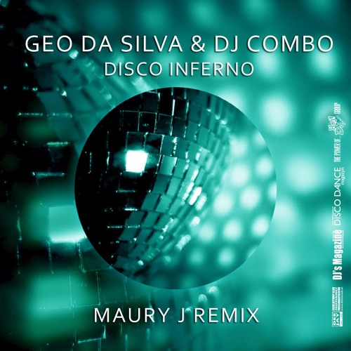 Geo Da Silva & Dj Combo - Disco Inferno (Maury J Short Mix)