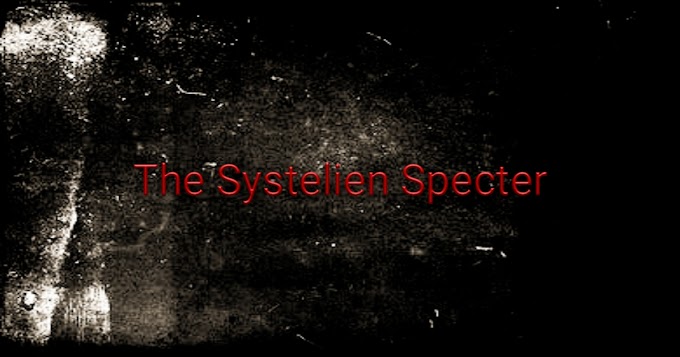 The Systelien Specter