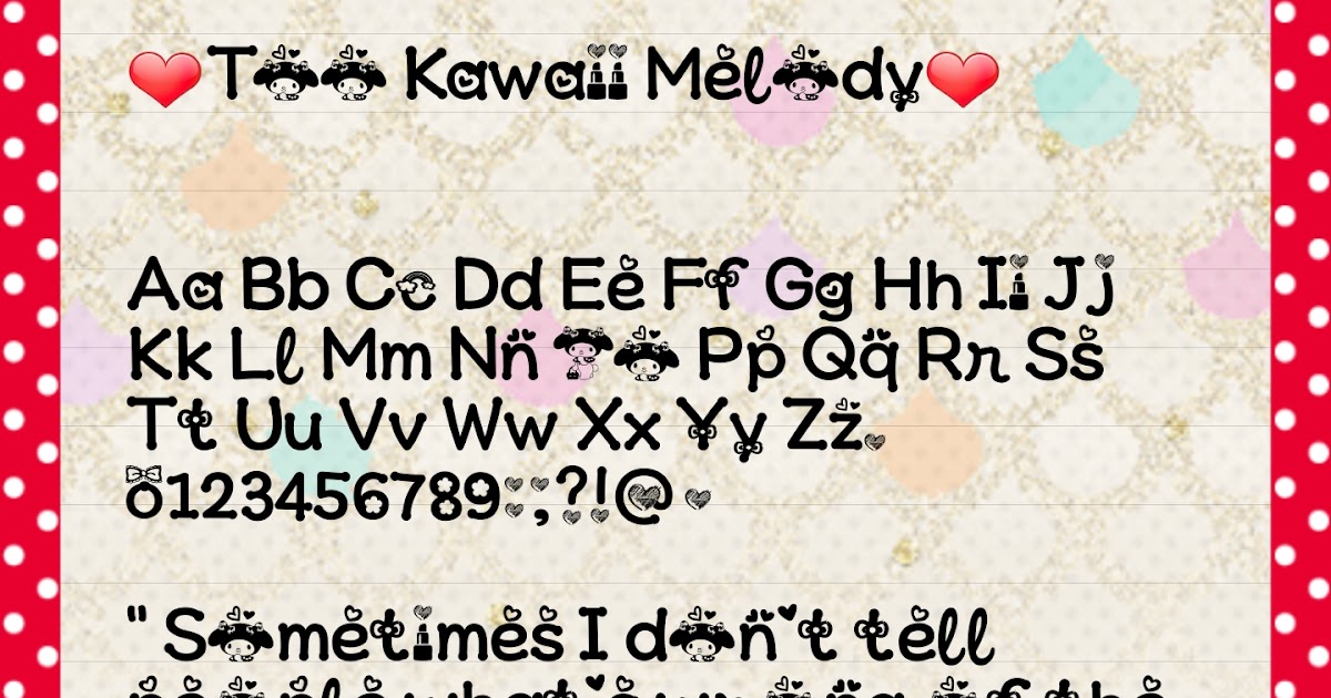 My Kawaii Fonts ♡Too Kawaii Melody♡