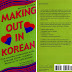 Making out in Korean (revised edition) phrasebook PDF by Peter Constantine