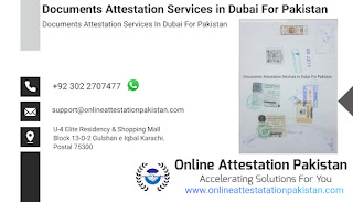 Documents Attestation Services In Dubai For Pakistan