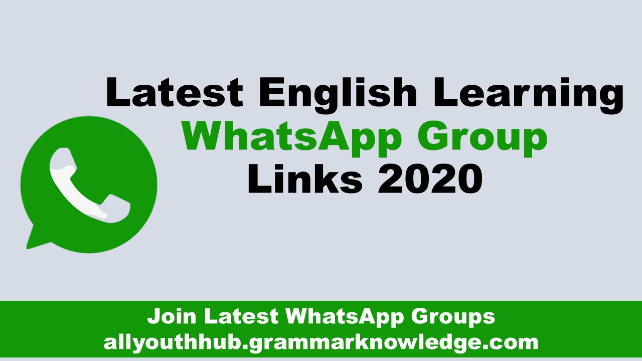 Latest English Learning WhatsApp Group Links 2020 | http://allyouthhub