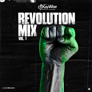 MP3: DJ Kaywise – “Revolution Mix Vol 1”