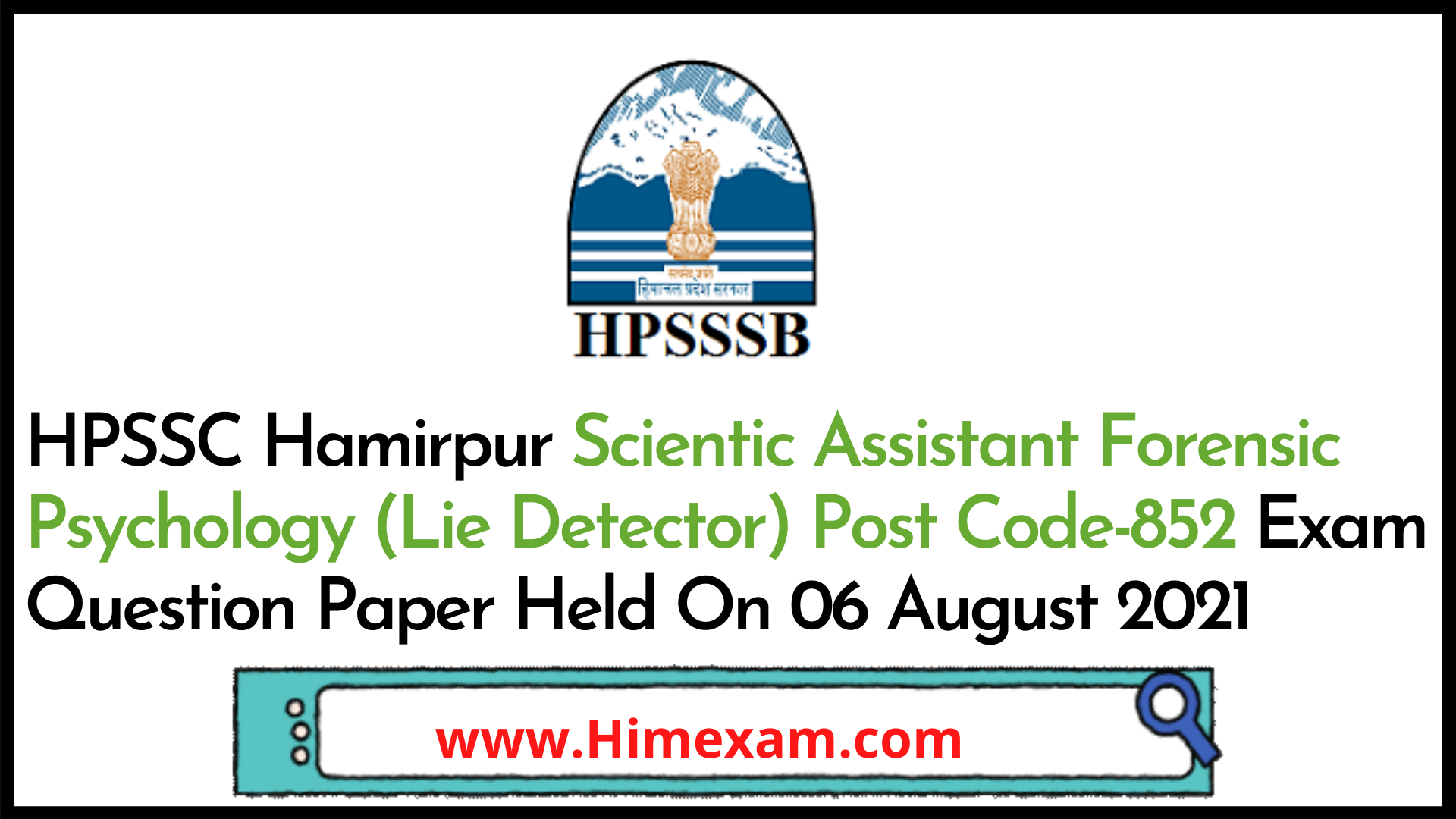 HPSSC Hamirpur Scientic Assistant Forensic Psychology (Lie Detector) Post Code-852 Exam Question Paper Held On 06 August 2021