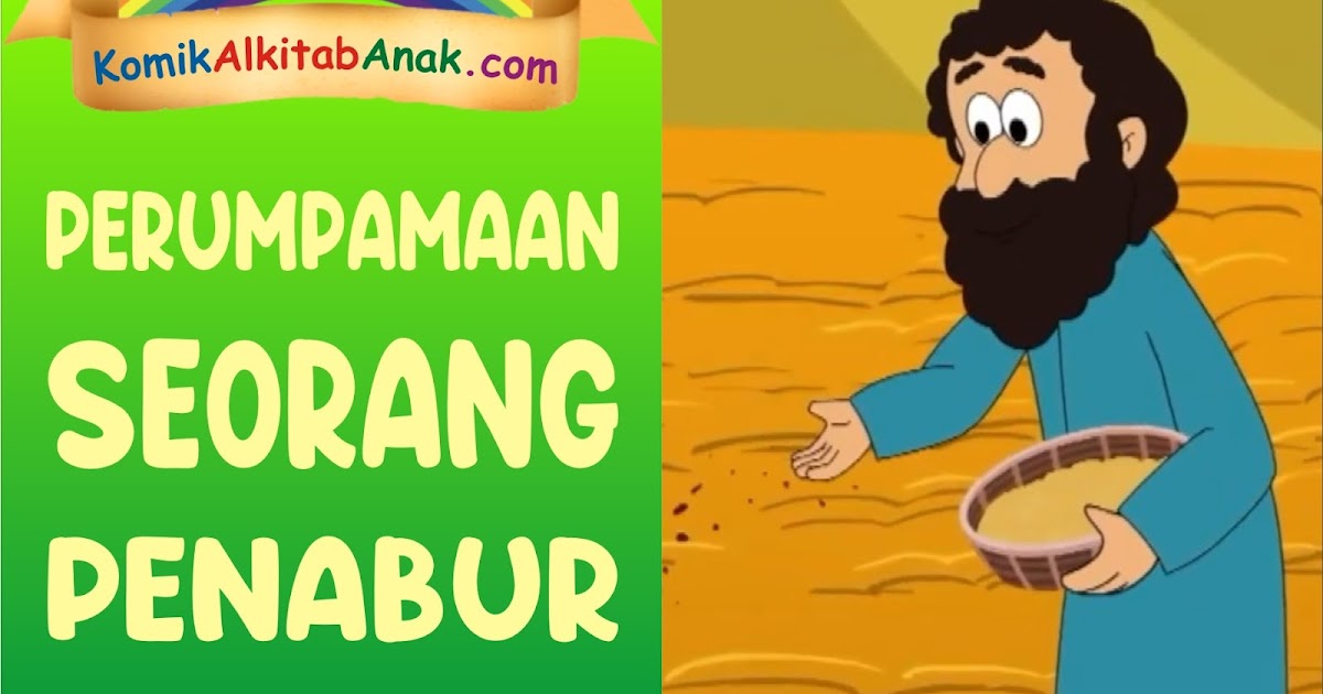 Komik Alkitab Anak: Perumpamaan Seorang penabur