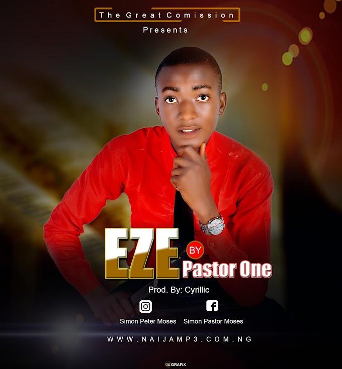 [Gospel] Pastor One _ Eze