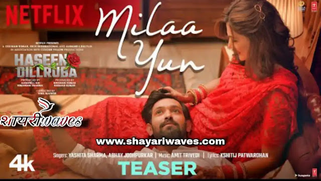 Milaa-Yun-Lyrics-Yashita-Sharma-Haseen-Dilruba