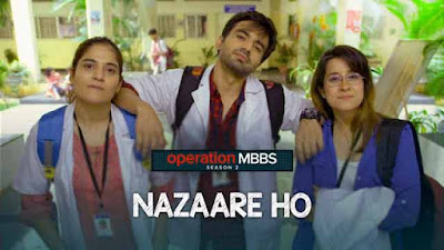 Operation MBBS Season 2 Nazaare Ho