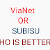 Comparison Between ViaNet and Subisu || Who is Better ViaNet Or  Subisu???