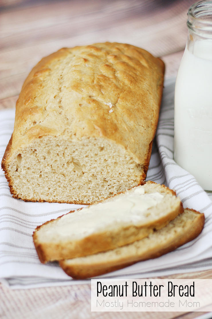 Peanut Butter Bread Mostly Homemade Mom
