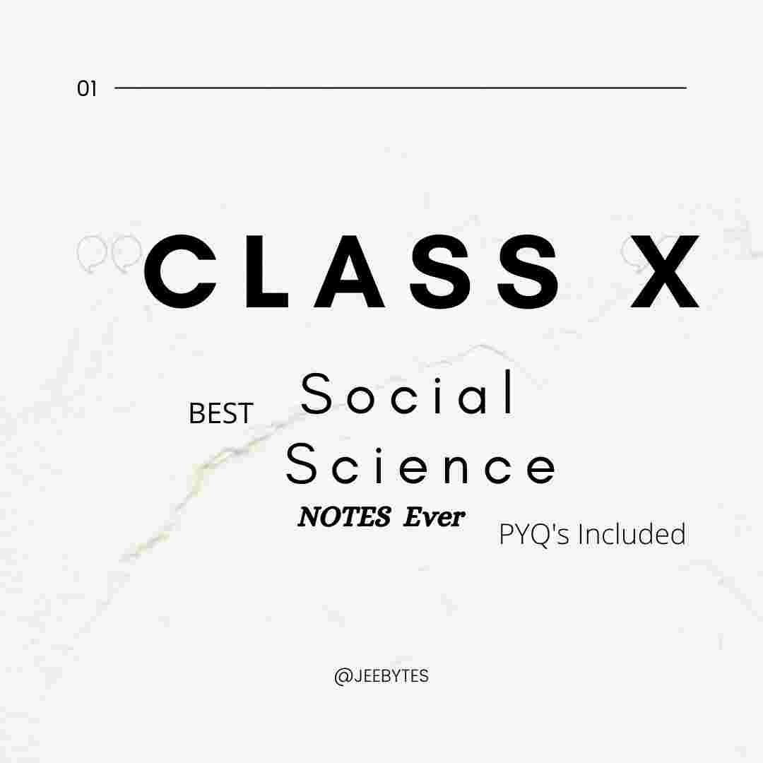 Class 10 Complete Social Science Notes[PDF] JB