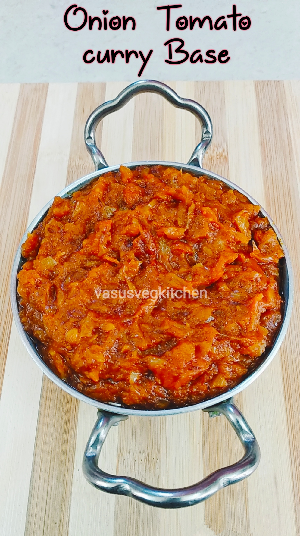 Vasusvegkitchen Onion and Tomato curry base How to make basic onion and tomato gravy for curries