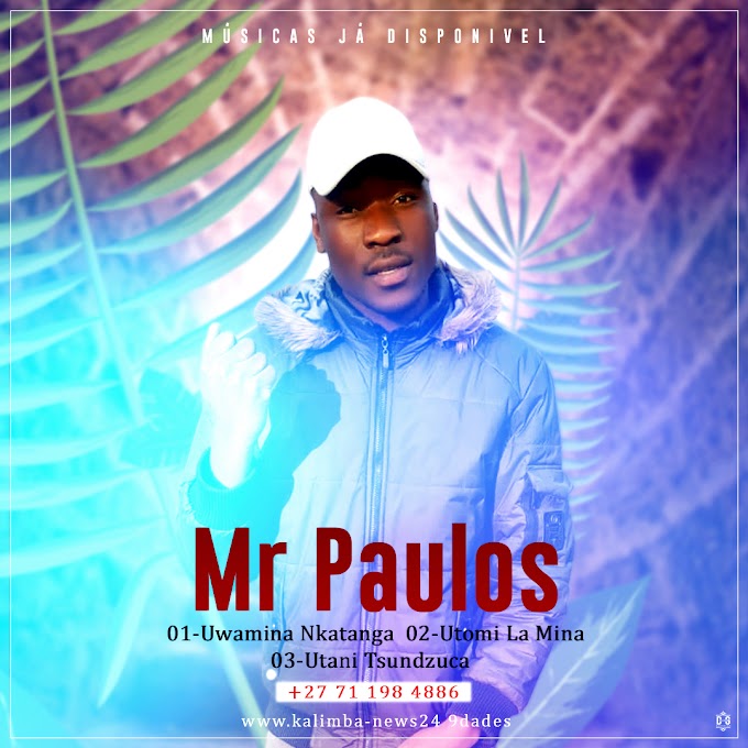 Mr Paulos-Uwamina Nkatanga[Esclusivo](2020)Kalimba-News24 9dades