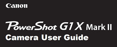 Download Canon PowerShot G1 X Mark II Camera PDF User Guide / Manual