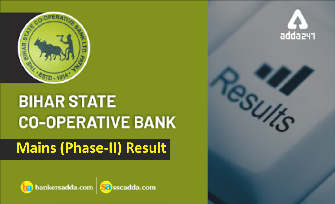 Bihar State Co-operative Bank Mains 2019 Result Out | Bihar State Co-operative Bank Mains 2019 Result Out |