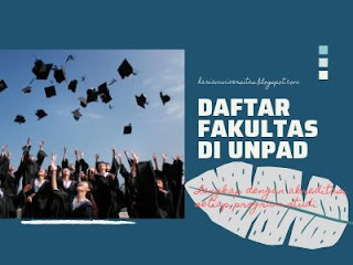 Daftar Fakultas Di UNPAD dan Akreditasi Program Studi Didalamnya