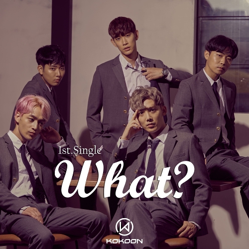 KOKOON – What?  – Single