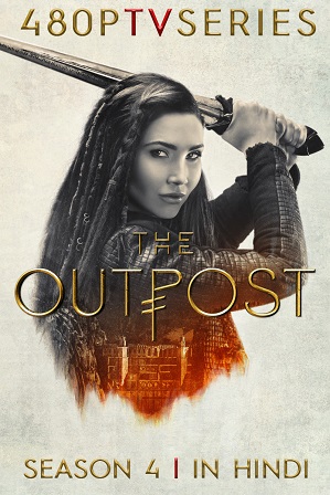 The Outpost Season 4 (2021) Full Hindi Dubbed Download 480p 720p All Episodes