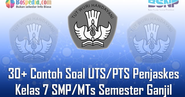 Lengkap 30 Contoh Soal Uts Pts Penjaskes Kelas 7 Smp Mts Semester Ganjil Terbaru Bospedia