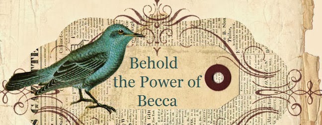Behold the Power of Becca