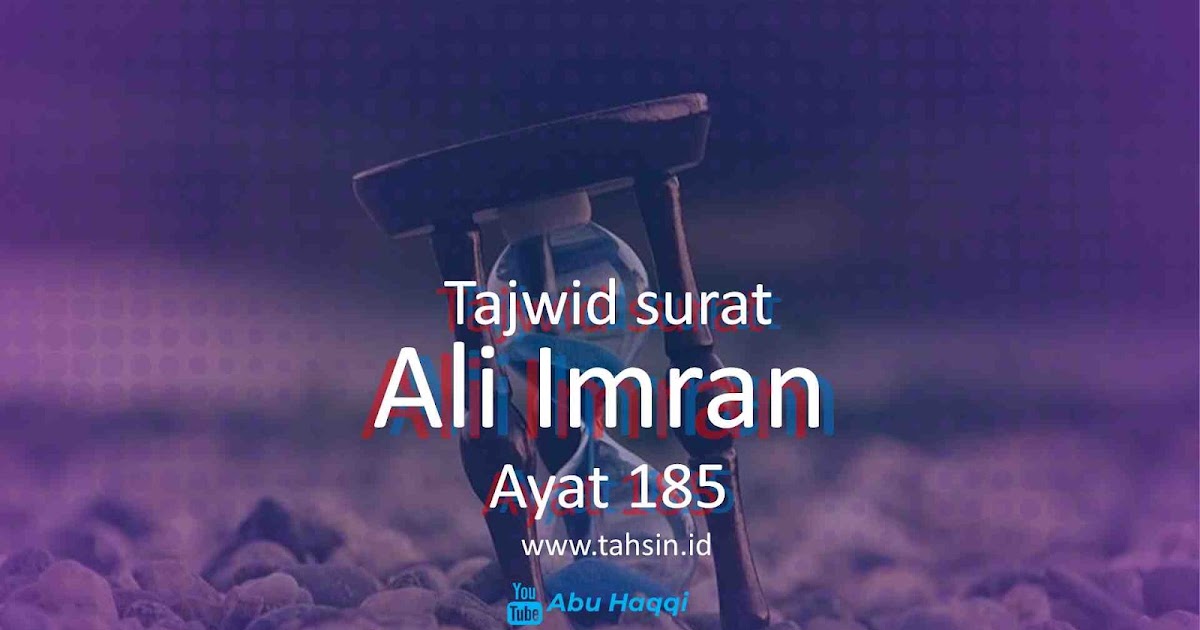 Tajwid Surat Ali Imran Ayat 185