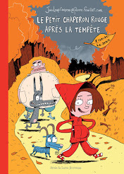 Jean-Loup CRAIPEAU et Pierre FOUILLET "Le petit chaperon rouge après la tempête"