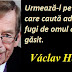 Citatul zilei: 5 octombrie - Václav Havel