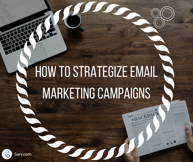 how to strategize email marketing camapaigns