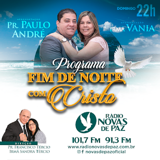 Banner programa de Rádio Novas de Paz Fim de noite com cristo