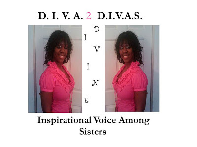 DIVA 2 DIVA-ology Presents: D.I.V.A. 2 DIVAS - Divine Inspirational Voice Among Divaology?