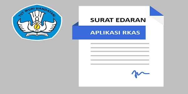 Edaran Dirjen Dikdasmen tentang Penggunaan Aplikasi RKAS untuk Sekolah